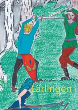 Högberg, Morgan - Lärlingen, ebook