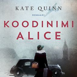 Quinn, Kate - Koodinimi Alice, äänikirja