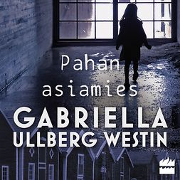 Westin, Gabriella Ullberg - Pahan asiamies, äänikirja