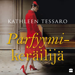 Tessaro, Kathleen - Parfyymikeräilijä, audiobook