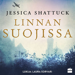 Shattuck, Jessica - Linnan suojissa, äänikirja