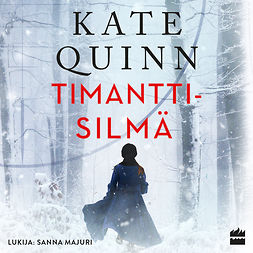 Quinn, Kate - Timanttisilmä, audiobook
