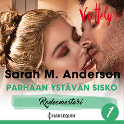 Anderson, Sarah M. - Parhaan ystävän sisko, audiobook