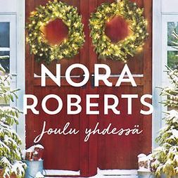 Roberts, Nora - Joulu yhdessä, äänikirja