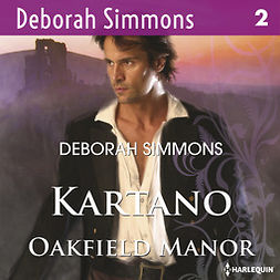 Simmons, Deborah - Kartano Oakfield Manor, äänikirja