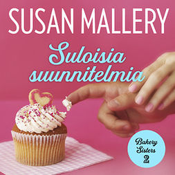 Mallery, Susan - Suloisia suunnitelmia, äänikirja