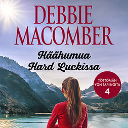Macomber, Debbie - Häähumua Hard Luckissa, audiobook