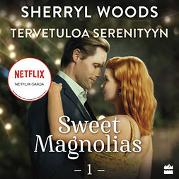 Woods, Sherryl - Tervetuloa Serenityyn, äänikirja