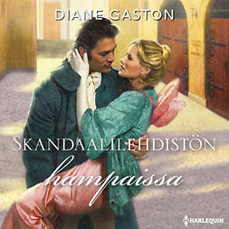 Gaston, Diane - Skandaalilehdistön hampaissa, audiobook