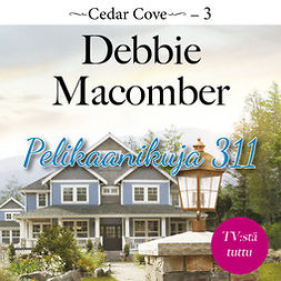 Macomber, Debbie - Pelikaanikuja 311, äänikirja