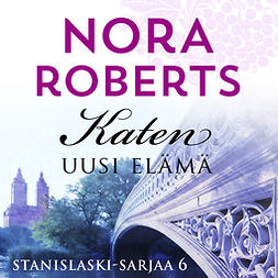 Roberts, Nora - Katen uusi elämä, audiobook