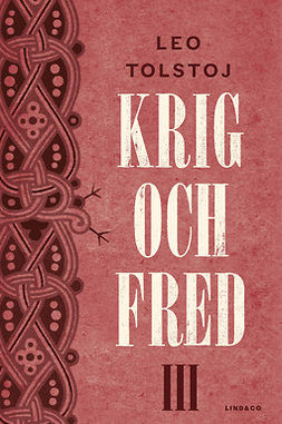 Tolstoj, Leo - Krig och fred III, ebook