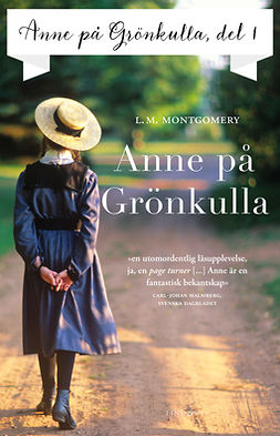 Montgomery, L. M. - Anne på Grönkulla – Del 1, e-bok