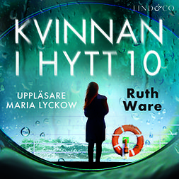 Ware, Ruth - Kvinnan i hytt 10, e-bok