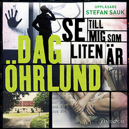 Öhrlund, Dag - Se till mig som liten är, audiobook