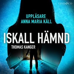 Kanger, Thomas - Iskall hämnd, audiobook