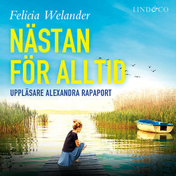 Welander, Felicia - Nästan för alltid, audiobook