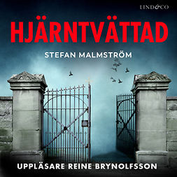 Malmström, Stefan - Hjärntvättad, audiobook