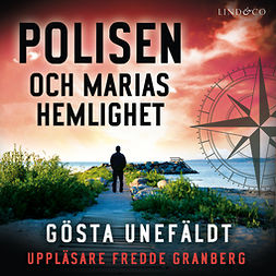 Unefäldt, Gösta - Polisen och Marias hemlighet, audiobook