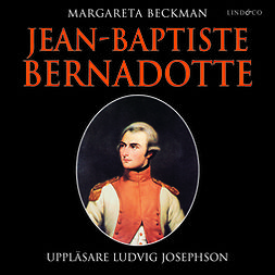 Beckman, Margareta - Jean-Baptiste Bernadotte, audiobook