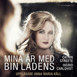 Streete, Catrin - Mina år med bin Ladens, audiobook