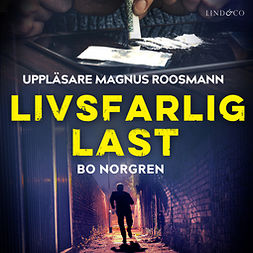 Norgren, Bo - Livsfarlig last, audiobook