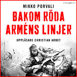 Porvali, Mikko - Bakom Röda arméns linjer, audiobook