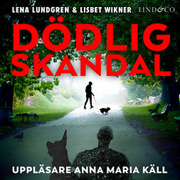 Lundgren, Lena - Dödlig skandal, audiobook