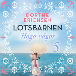Erichsen, Dorthe - Höga vågor, audiobook
