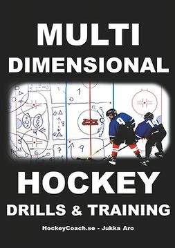 Aro, Jukka - Multidimensional Hockey Drills and Training, ebook