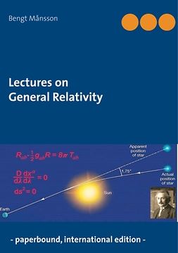 Månsson, Bengt - Lectures on General Relativity: - paperbound edition -, ebook