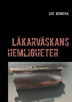 Dernevik, Leif - Läkarväskans hemligheter, e-bok