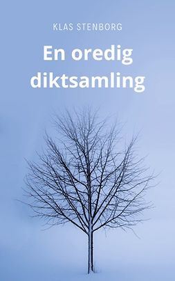 Stenborg, Klas - En oredig diktsamling, ebook