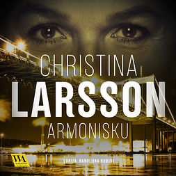 Larsson, Christina - Armonisku, audiobook