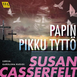 Casserfelt, Susan - Papin pikku tyttö, äänikirja