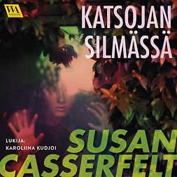 Casserfelt, Susan - Katsojan silmässä, äänikirja