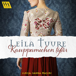 Tuure, Leila - Kauppamiehen tytär, audiobook