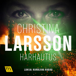 Larsson, Christina - Harhautus, audiobook