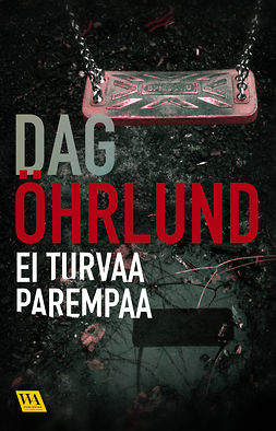 Öhrlund, Dag - Ei turvaa parempaa, e-kirja