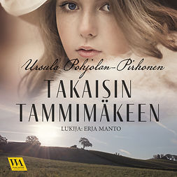 Pohjolan-Pirhonen, Ursula - Takaisin Tammimäkeen, audiobook