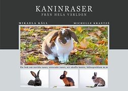 Krantzé, Michelle - Kaninraser från hela världen, ebook