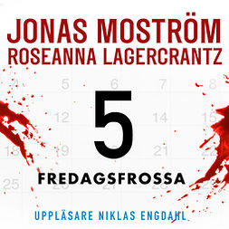 Moström, Jonas - Fredagsfrossa, audiobook