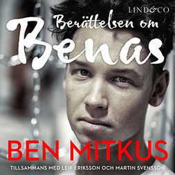 Mitkus, Ben - Berättelsen om Benas, äänikirja