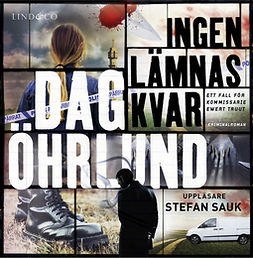 Öhrlund, Dag - Ingen lämnas kvar, audiobook