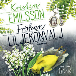 Emilsson, Kristin - Fröken Liljekonvalj, audiobook