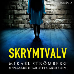 Strömberg, Mikael - Skrymtvalv, audiobook
