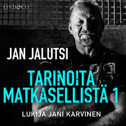 Jalutsi, Jan - Tarinoita matkasellistä 1, audiobook