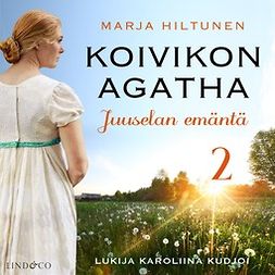 Hiltunen, Marja - Juuselan emäntä, audiobook