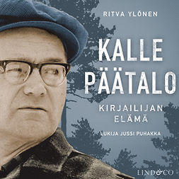 Ylönen, Ritva - Kalle Päätalo - Kirjailijan elämä - osa 2, äänikirja