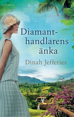 Jefferies, Dinah - Diamanthandlarens änka, e-bok